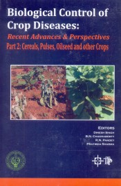 Biological Control of Crop Diseases Recent Advances and Perspectives Vol 1 : Horticultural Crops, Vol 2 : Cereals, Pulses, Oilseeds and Other Crops Vol. 1-2 set