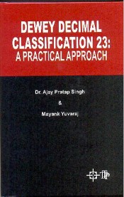 Cover of Dewey Decimal Classification 23 : A Practical Approach