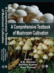 Cover of A Comprehensive Textbook of Mushroom Cultivation