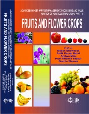 Cover of Advances in Post Harvest Management, Processing and Value Addition of Horticultural Crops Part 1 : Fruits and Flower , Part 2 : Vegetable, Spices & Plantation Crops  (Vol 1-2 Set )
