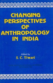 Cover of Changing Perspectives of Anthropology in India
