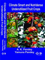 Cover of Climate Smart and Nutridense Underutilized Fruit Crops