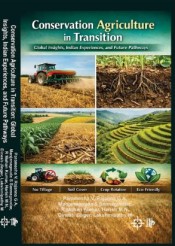 Cover of Conservation Agriculture in Transition : Global Insights, Indian Experiences, & Future Pathways