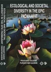 Cover of Ecological and Societal Diversity in the Epic Padmaavat