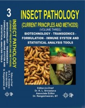 Cover of INSECT PATHOLOGY (CURRENT PRINCIPLES AND METHODS)  (VOLUME three) BIOTECHNOLOGY - TRANSGENICS - FORMULATION - IMMUNE SYSTEM AND STATISTICAL ANALYSIS TOOLS
