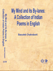 Cover of My Mind and its By-lanes: A collection of Indian Poems in English
