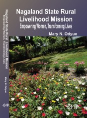 Cover of Nagaland State Rural Livelihood Mission Empowering Women Transforming Lives