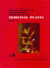 Cover of Current concepts of Multidiscipline Approach to the Medicinal Plants Part 1