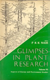 Cover of Glimpses in Plant Research :Vol. VII, Aspects of Energy and Environment Studies