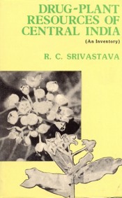 Cover of Drug Plant Resources of Central India-An Inventory