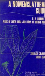 Cover of A Nomenclatural Guide to R.H. Beddome's Ferns of South India and Ferns of British India