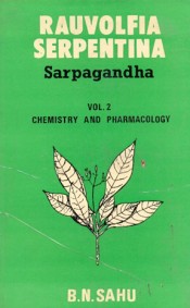 Cover of Rauvolfia Serpentina Vol. 2 Chemistry and Pharmacology