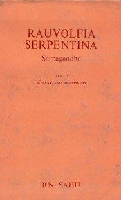 Cover of Rauvolfia Serpentina (Sarpagandha), Vol. 1 Botany Ecology & Agronomy
