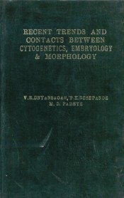 Cover of Recent Trends & Contacts between Cytogenetics Embryology & Morphology