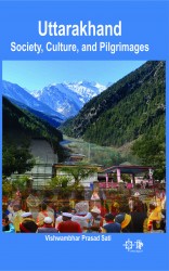 Cover of Uttarakhand Society, Culture, and Pilgrimages