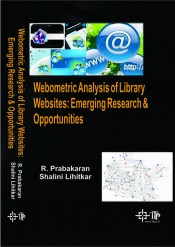 Cover of Webometric Analysis of Library Websites: emerging Research & Opportunities